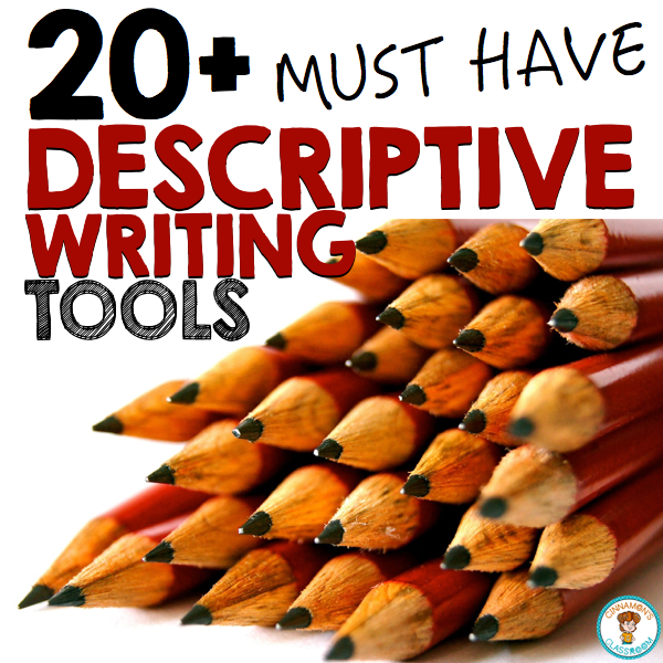 20-tools-to-improve-descriptive-writing-cinnamon-s-classroom